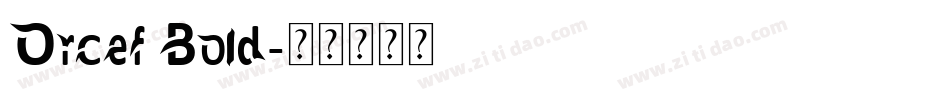 Orcef Bold字体转换